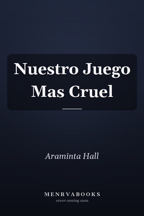 Nuestro Juego Mas Cruel