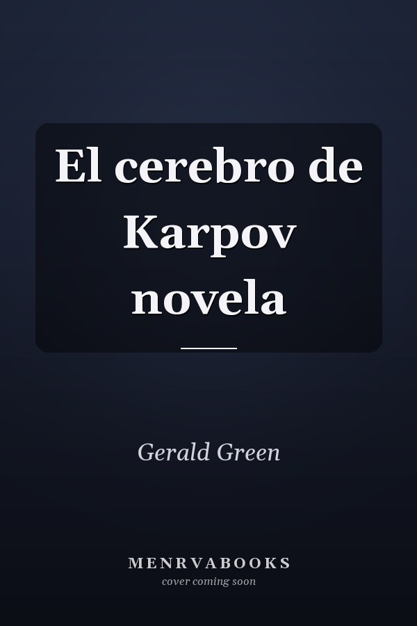 El cerebro de Karpov novela