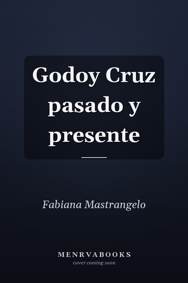 Godoy Cruz pasado y presente