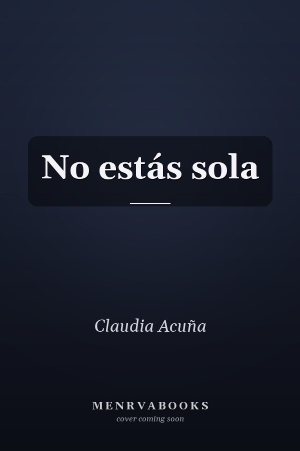 No estás sola