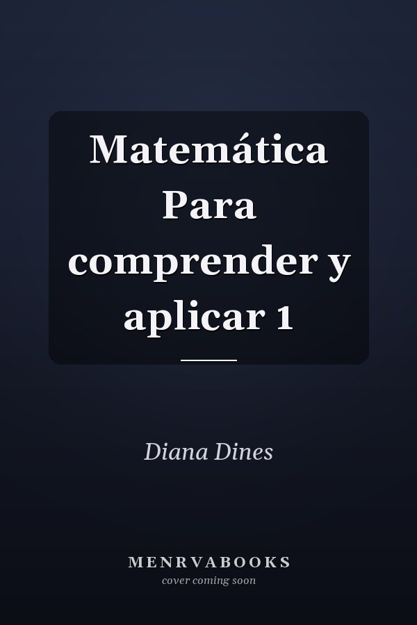 Matemática Para comprender y aplicar 1