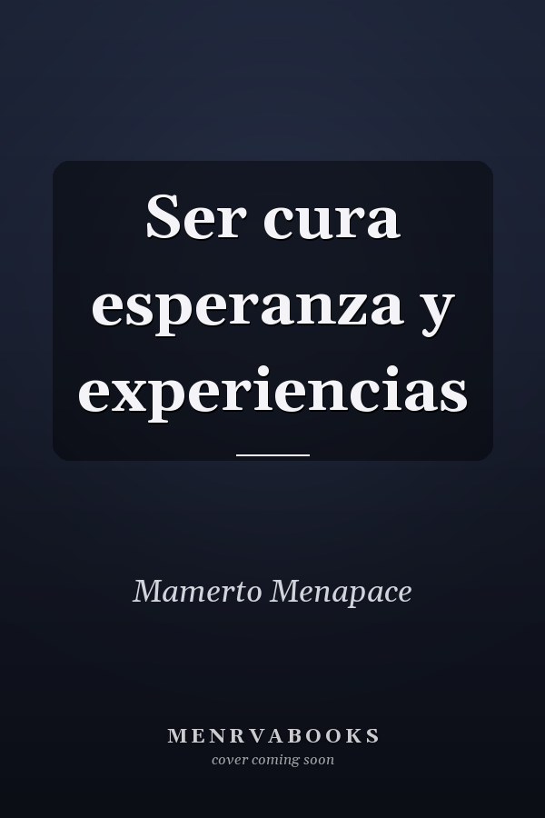 Ser cura esperanza y experiencias