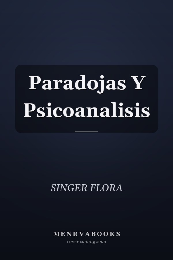 Paradojas Y Psicoanalisis