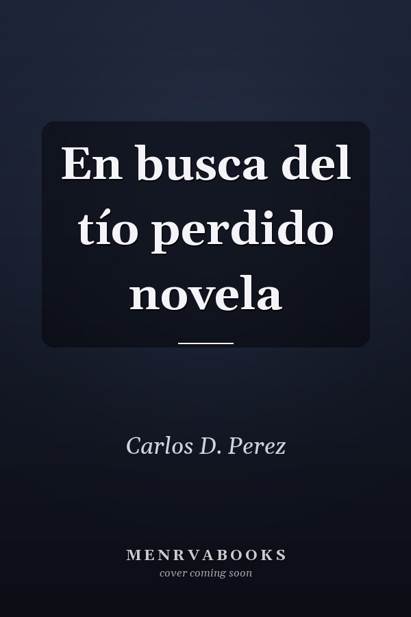 En busca del tío perdido novela