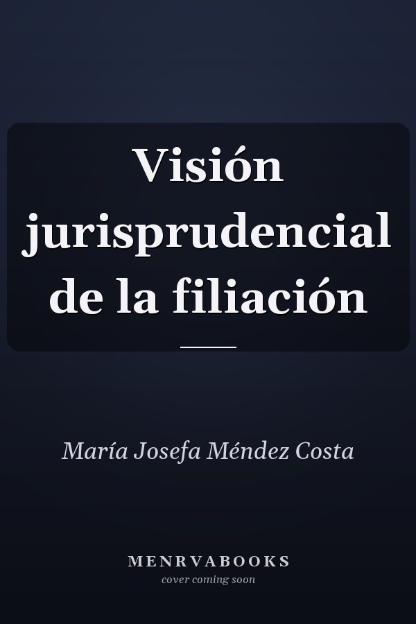 Visión jurisprudencial de la filiación