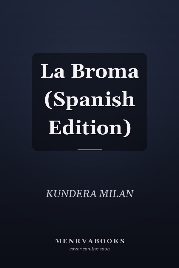 La Broma (Spanish Edition)