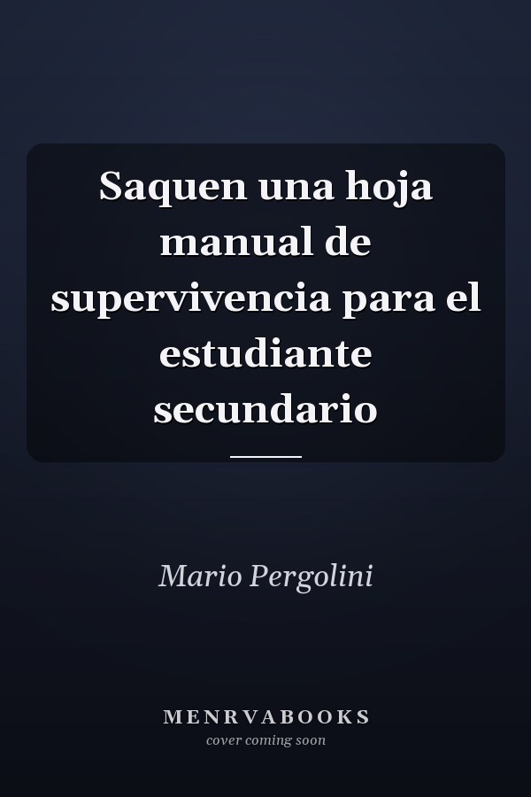 Saquen una hoja manual de supervivencia para el estudiante secundario
