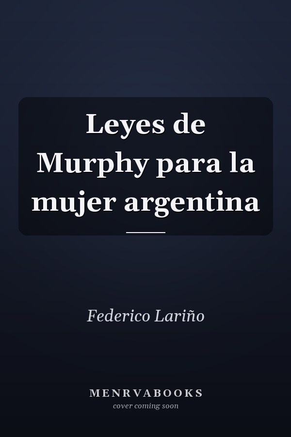 Leyes de Murphy para la mujer argentina