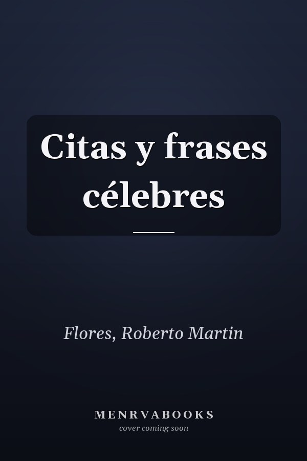 Citas y frases célebres