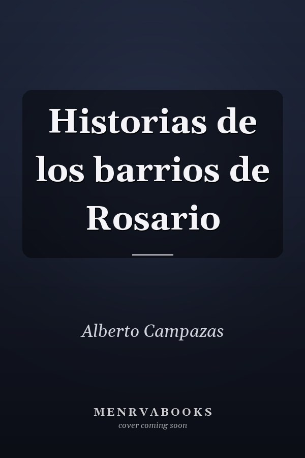 Historias de los barrios de Rosario