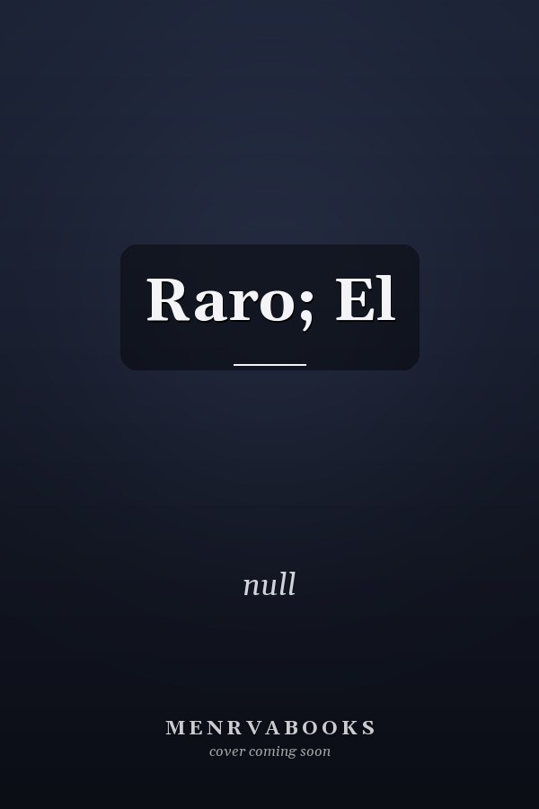 Raro; El