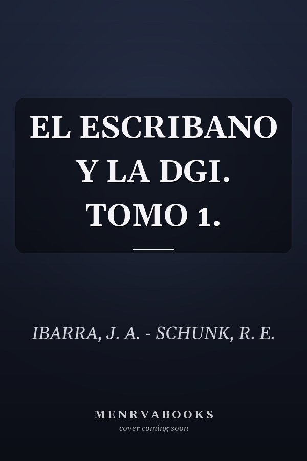 EL ESCRIBANO Y LA DGI. TOMO 1.