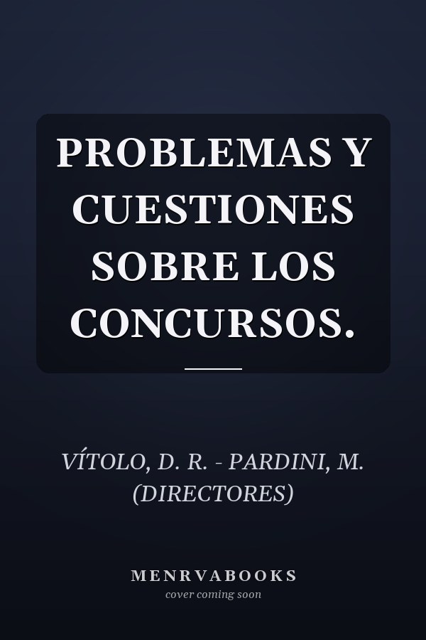 PROBLEMAS Y CUESTIONES SOBRE LOS CONCURSOS.