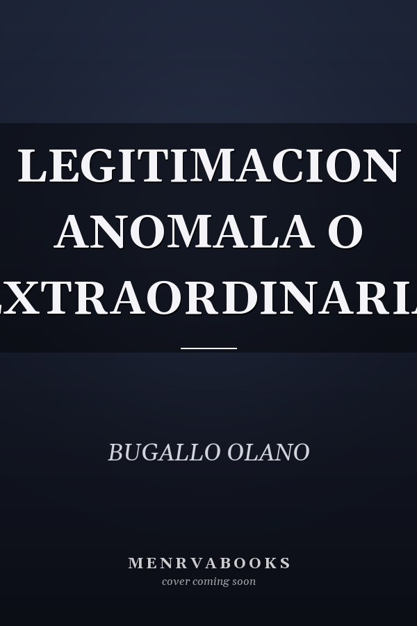 LEGITIMACION ANOMALA O EXTRAORDINARIA