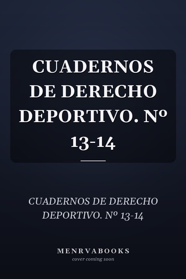 CUADERNOS DE DERECHO DEPORTIVO. Nº 13-14