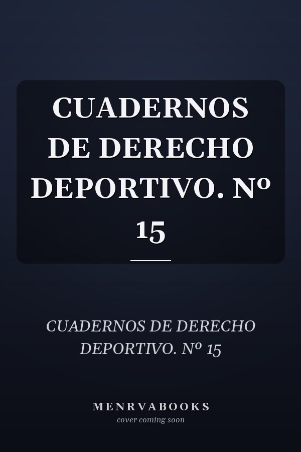 CUADERNOS DE DERECHO DEPORTIVO. Nº 15