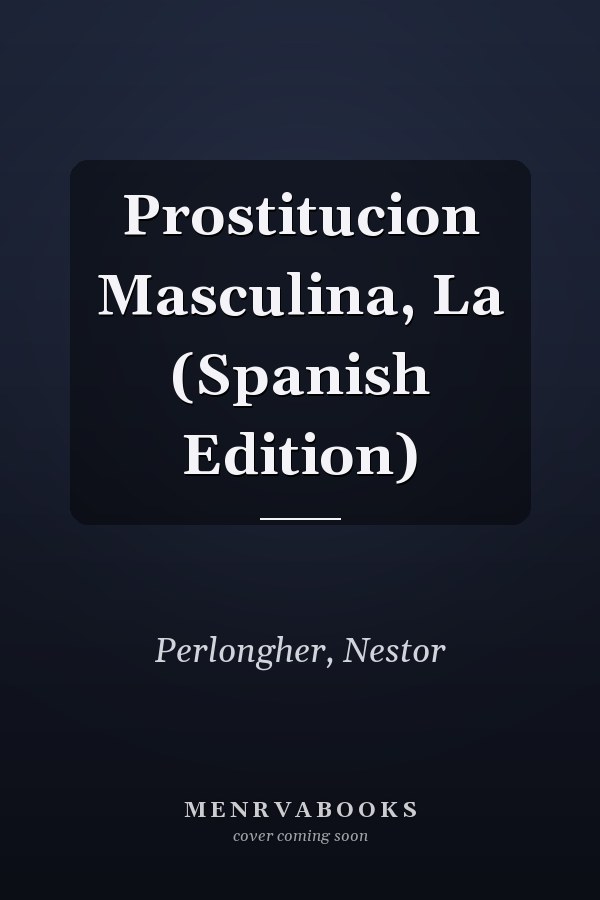 Prostitucion Masculina, La (Spanish Edition)