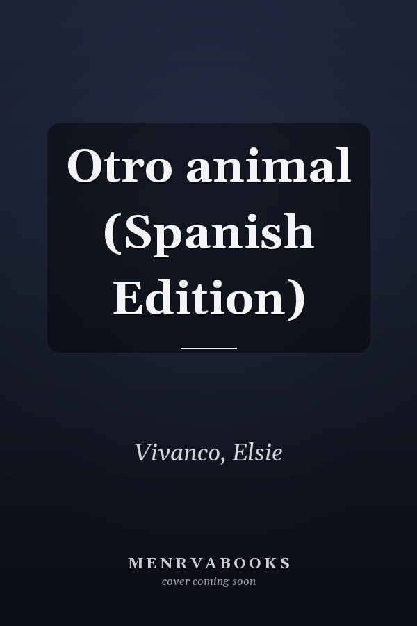 Otro animal (Spanish Edition)