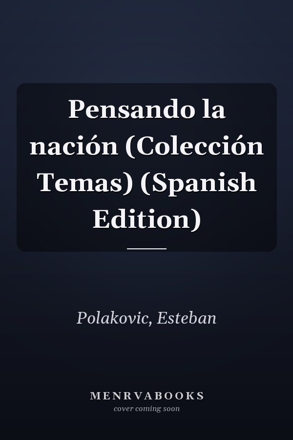 Pensando la nación (Colección Temas) (Spanish Edition)