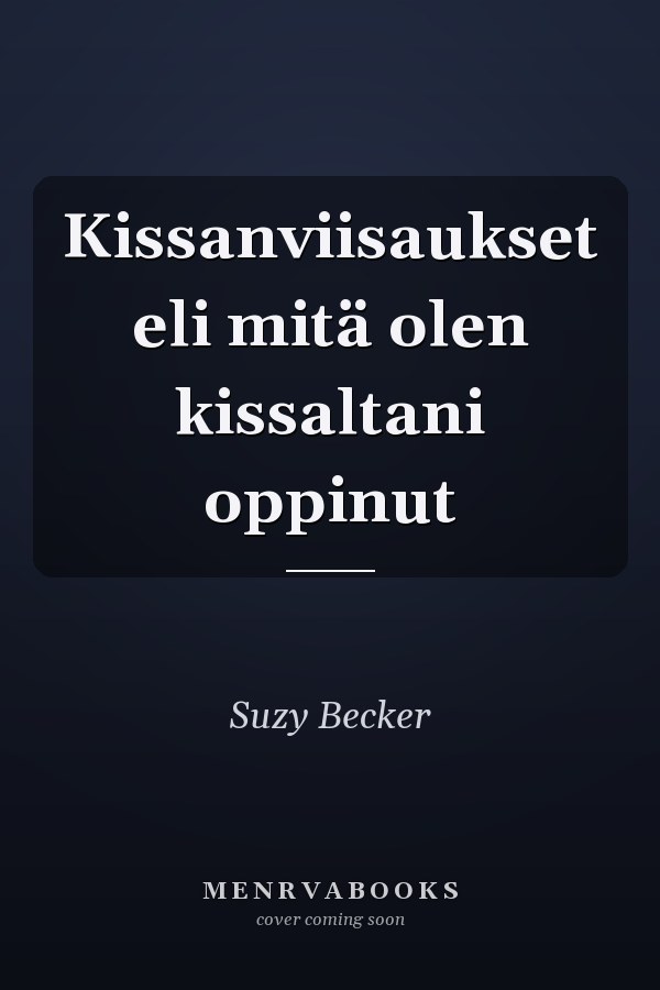 Kissanviisaukset eli mitä olen kissaltani oppinut