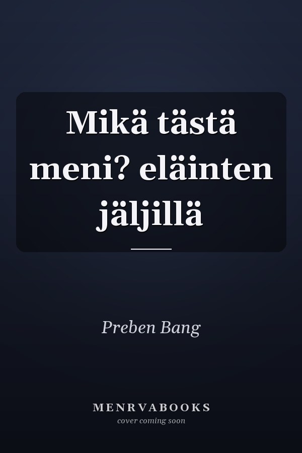 Mikä tästä meni? eläinten jäljillä