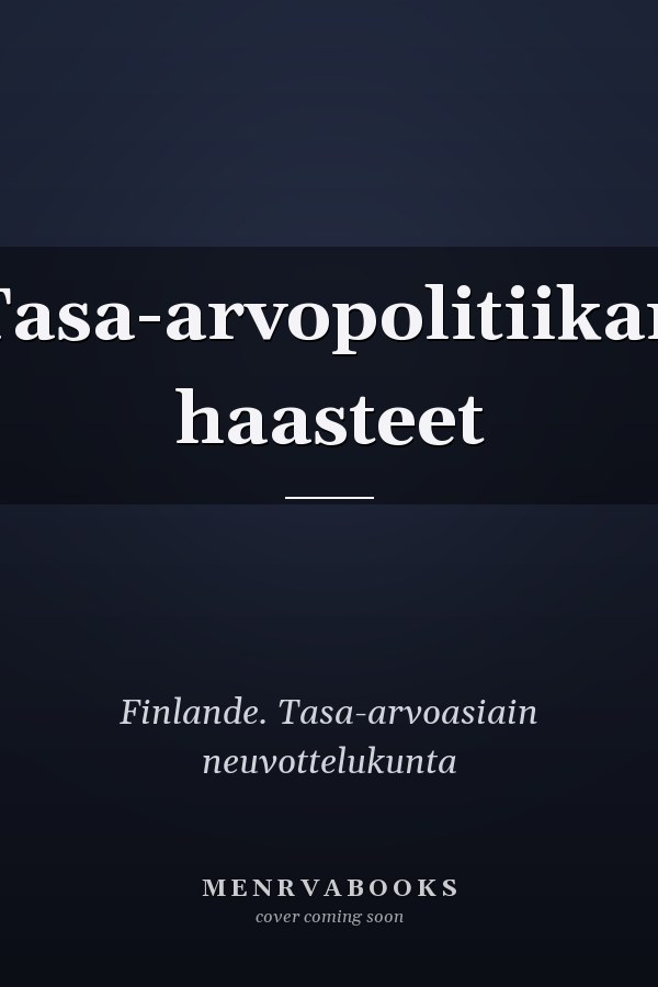 Tasa-arvopolitiikan haasteet
