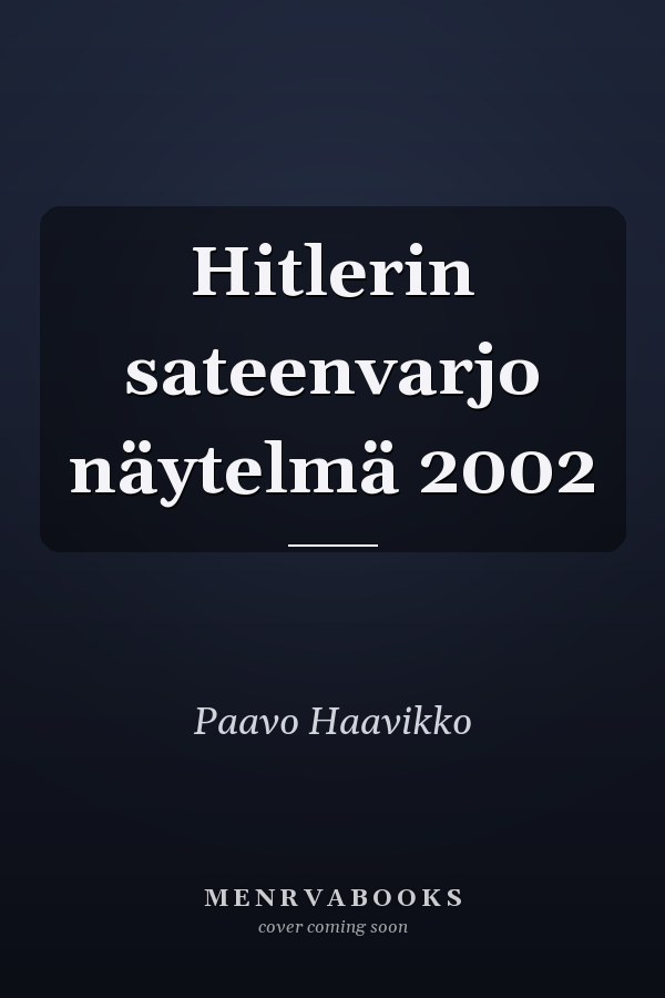 Hitlerin sateenvarjo näytelmä 2002
