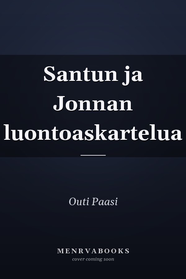 Santun ja Jonnan luontoaskartelua