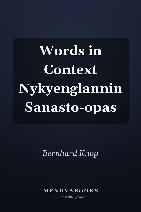 Words in Context Nykyenglannin Sanasto-opas