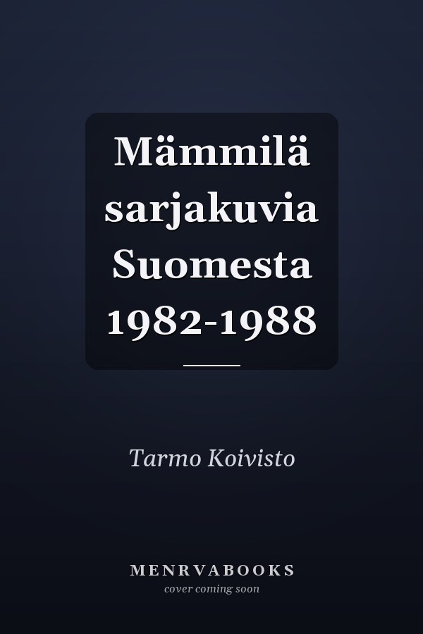 Mämmilä sarjakuvia Suomesta 1982-1988