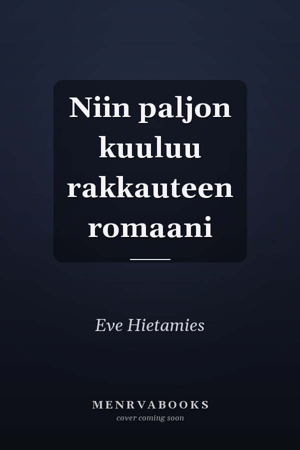 Niin paljon kuuluu rakkauteen romaani