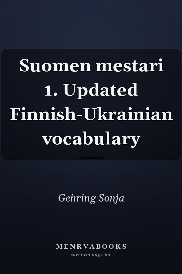 Suomen mestari 1. Updated Finnish-Ukrainian vocabulary