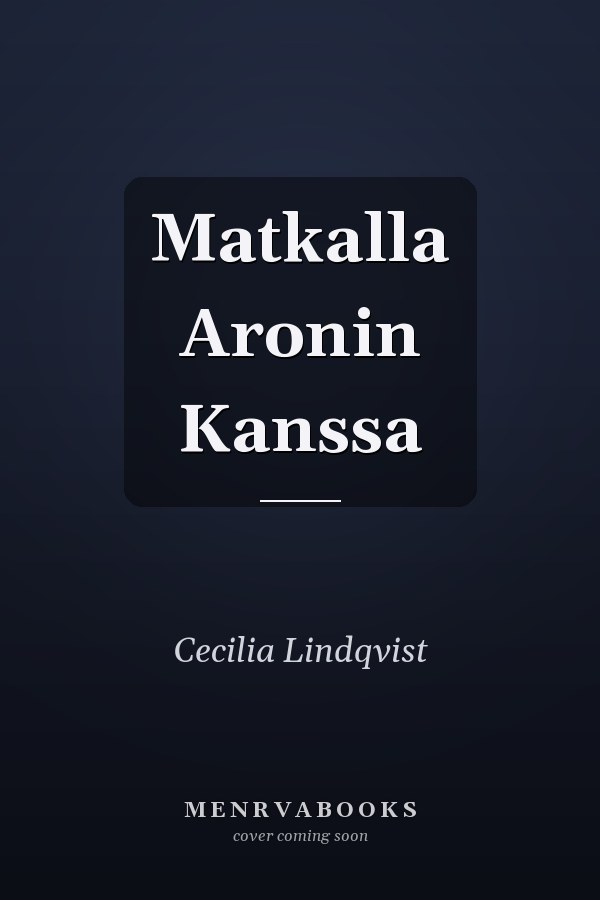 Matkalla Aronin Kanssa
