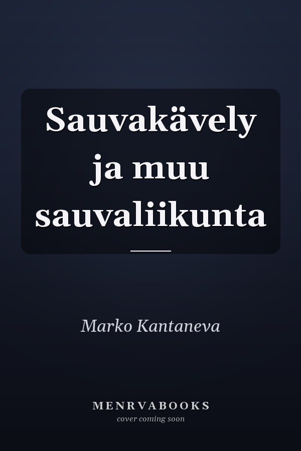 Sauvakävely ja muu sauvaliikunta
