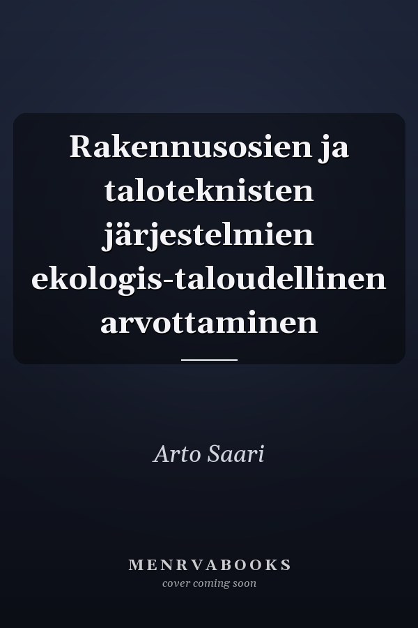 Rakennusosien ja taloteknisten järjestelmien ekologis-taloudellinen arvottaminen
