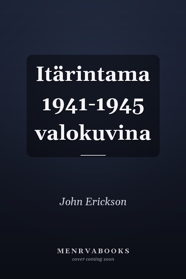 Itärintama 1941-1945 valokuvina