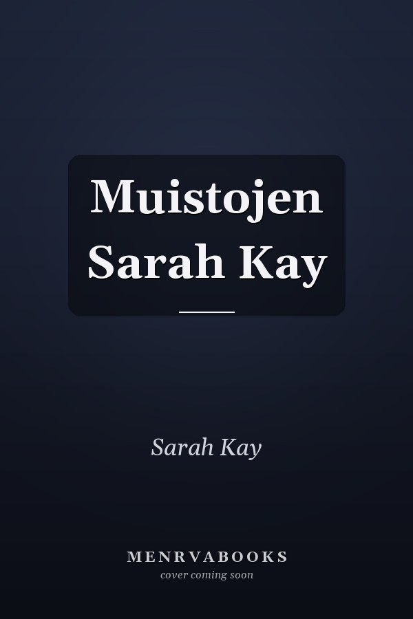 Muistojen Sarah Kay