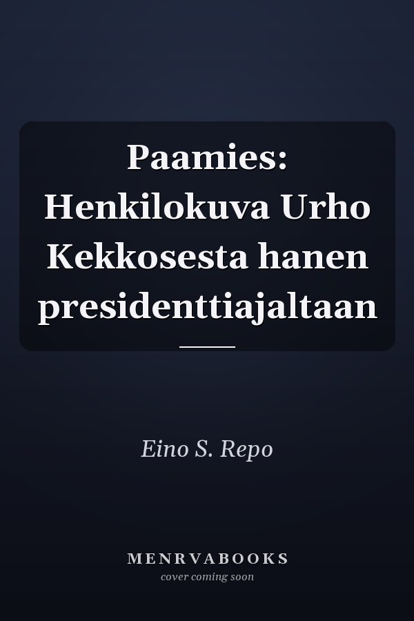 Paamies: Henkilokuva Urho Kekkosesta hanen presidenttiajaltaan