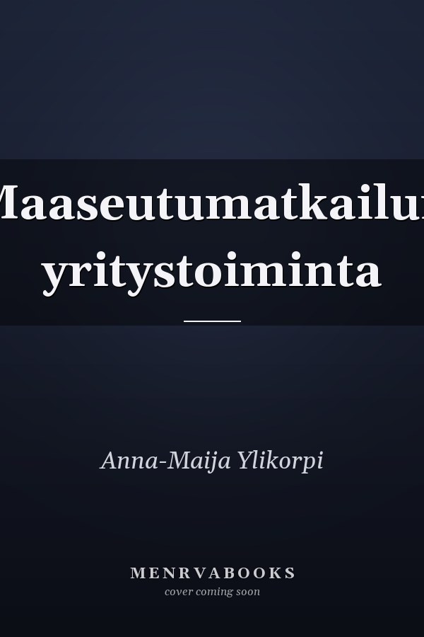 Maaseutumatkailun yritystoiminta