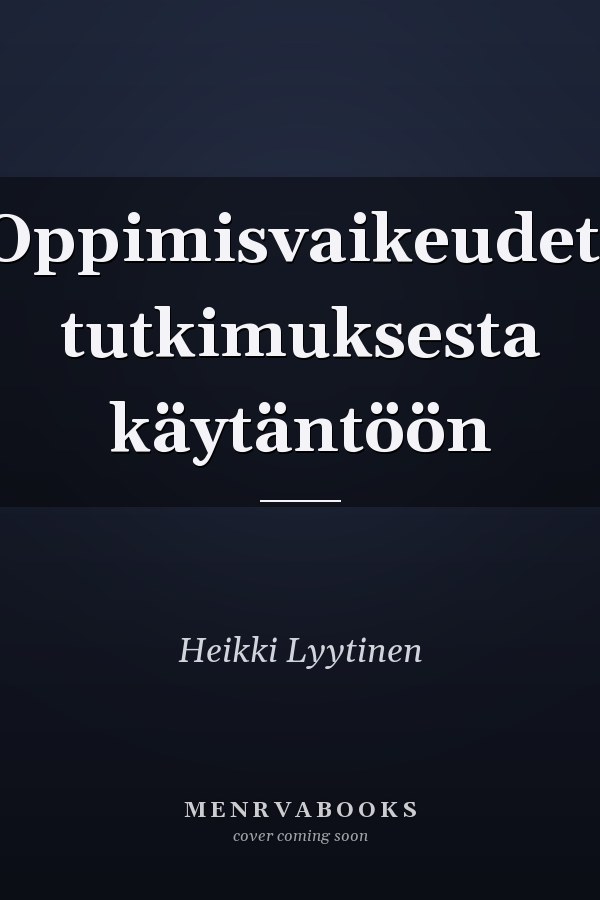 Oppimisvaikeudet, tutkimuksesta käytäntöön