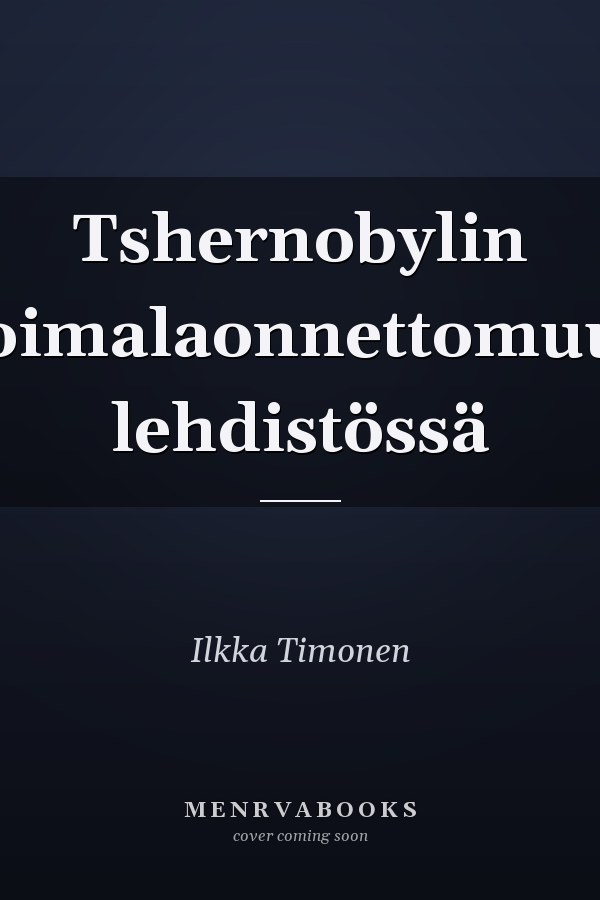 Tshernobylin voimalaonnettomuus lehdistössä