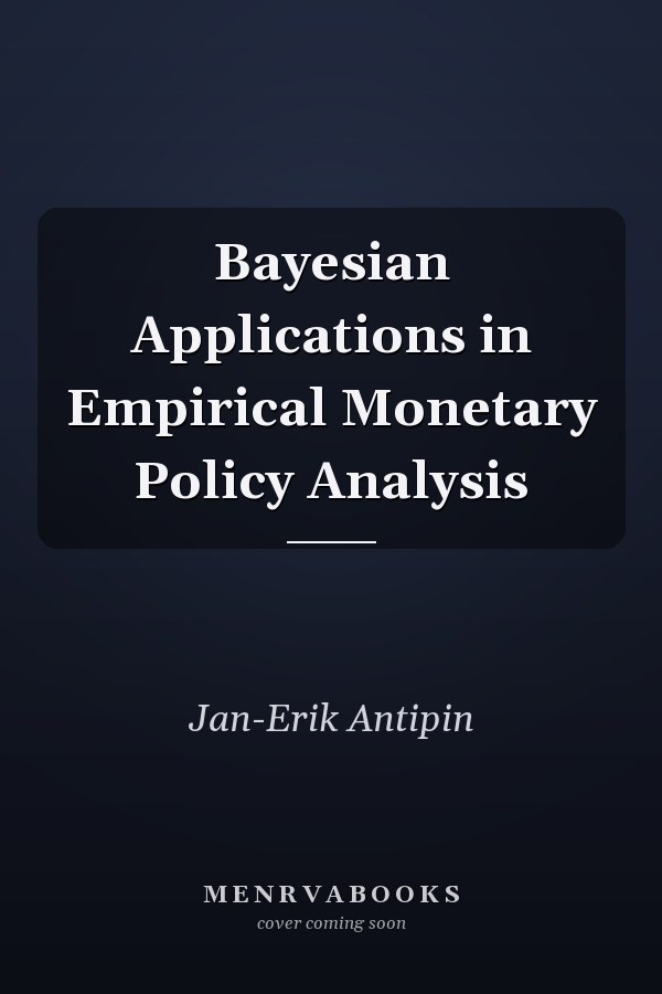 Bayesian Applications in Empirical Monetary Policy Analysis