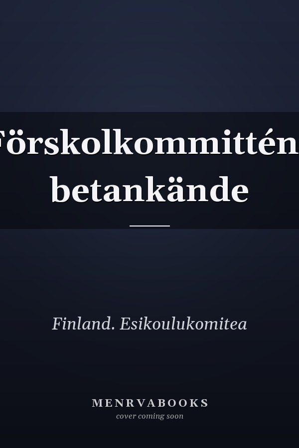 Förskolkommitténs betankände