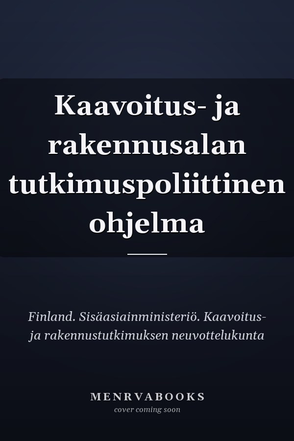 Kaavoitus- ja rakennusalan tutkimuspoliittinen ohjelma