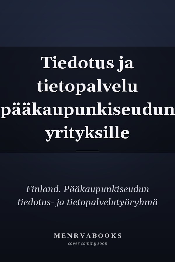 Tiedotus ja tietopalvelu pääkaupunkiseudun yrityksille