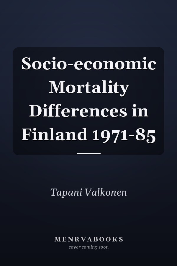 Socio-economic Mortality Differences in Finland 1971-85