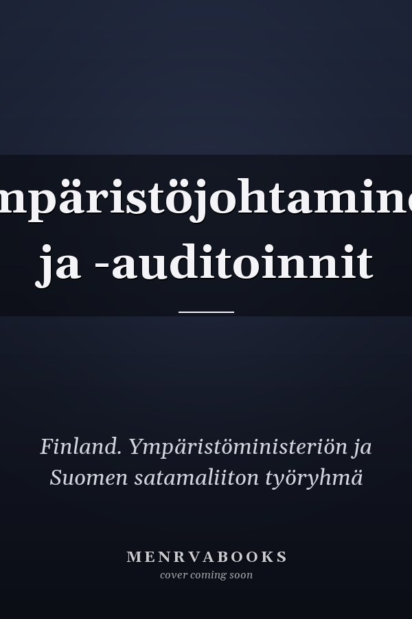 Ympäristöjohtaminen ja -auditoinnit