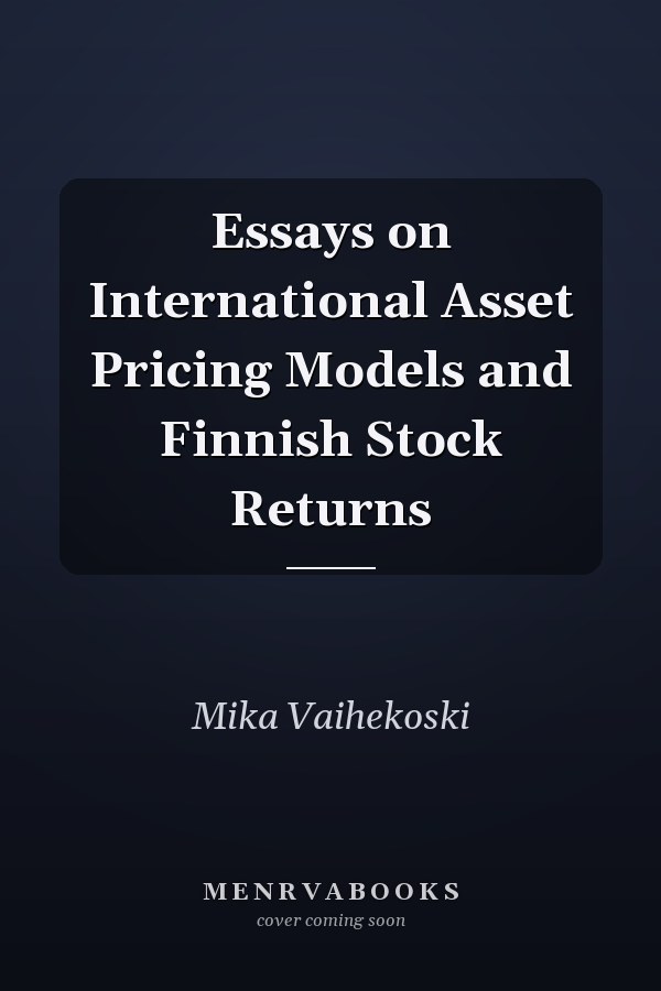 Essays on International Asset Pricing Models and Finnish Stock Returns