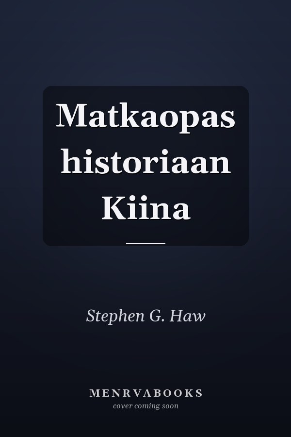 Matkaopas historiaan Kiina
