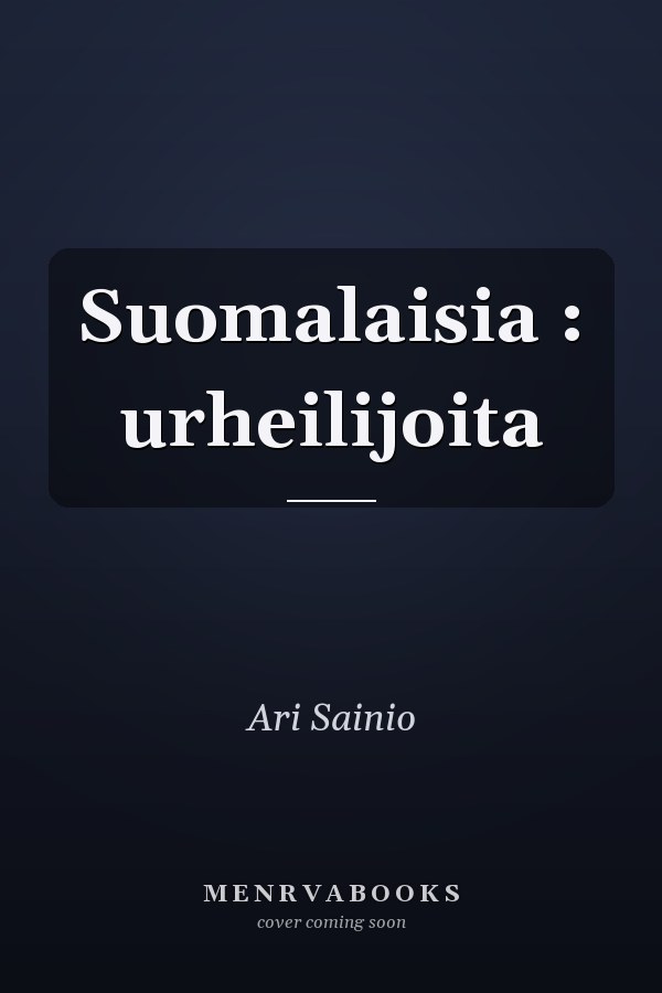 Suomalaisia : urheilijoita